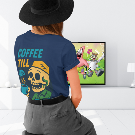 T-Shirt Drop 001 - Coffee Till I Die